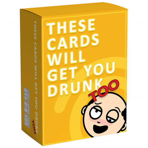 These Cards Will Get You Drunk TOO Expansion - Fun Adult Drinking Game For Parties